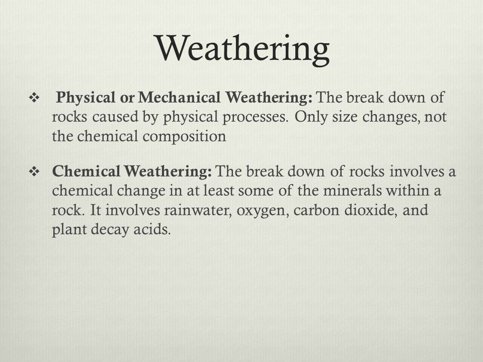 Weathering The Breakdown Of The Materials Of Earth S Crust Into Smaller Pieces It Can Happen Through Physical Or Chemical Means And Through Natural And Ppt Download Weathering The Breakdown Of The Materials Of Earth S Crust Into Smaller Pieces It Can Happen Through Physical Or Chemical Means And Through Natural And Ppt Download