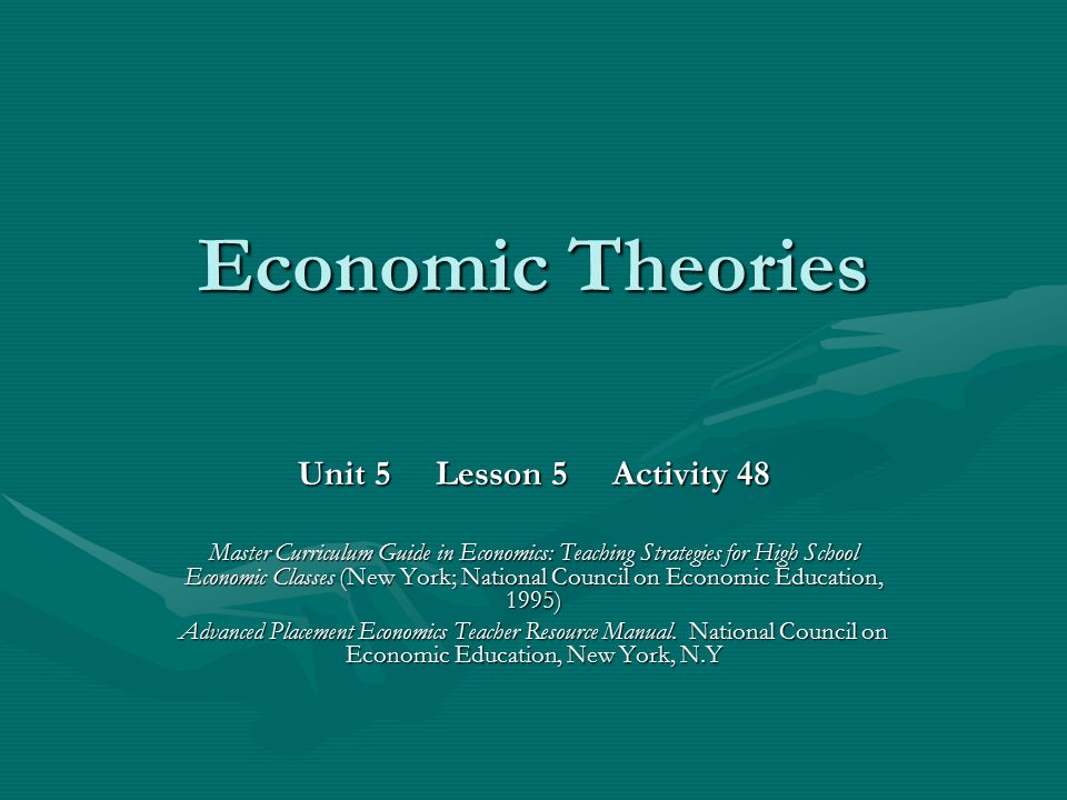 Economic Theories Unit 5 Lesson 5 Activity 48 Master