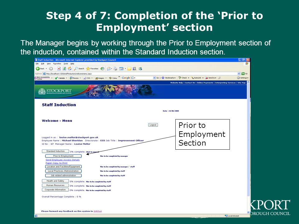 The Manager begins by working through the Prior to Employment section of the induction, contained within the Standard Induction section.