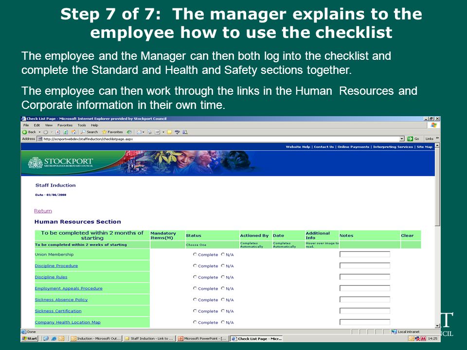 The employee and the Manager can then both log into the checklist and complete the Standard and Health and Safety sections together.