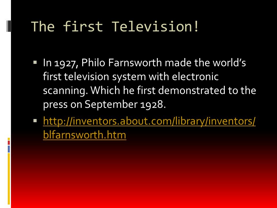 The first Television.