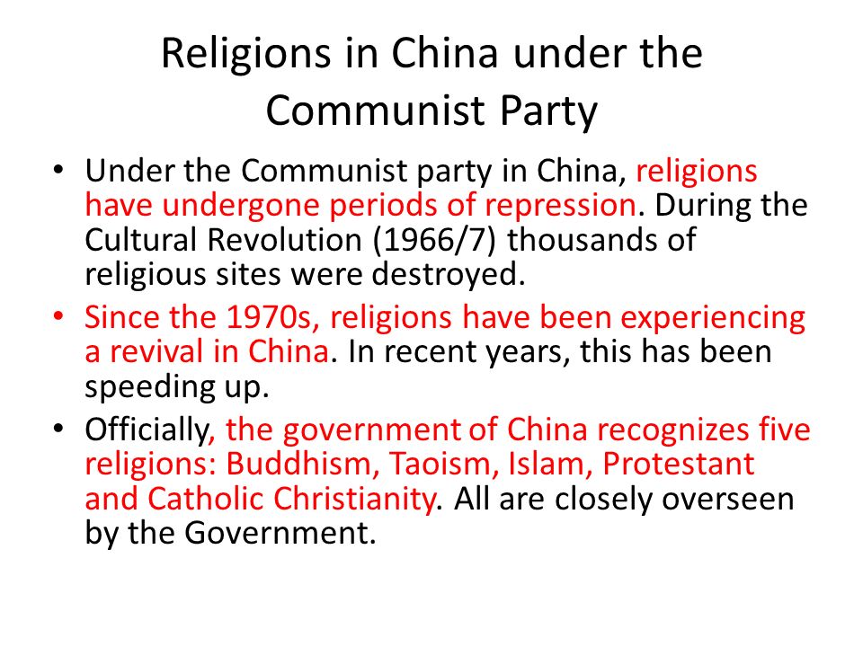 Religions in China under the Communist Party Under the Communist party in China, religions have undergone periods of repression.