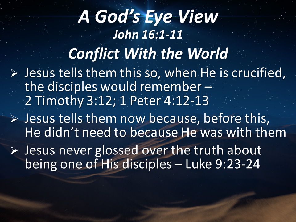 A Gods Eye View John 161 11 After A Brief Introduction Of