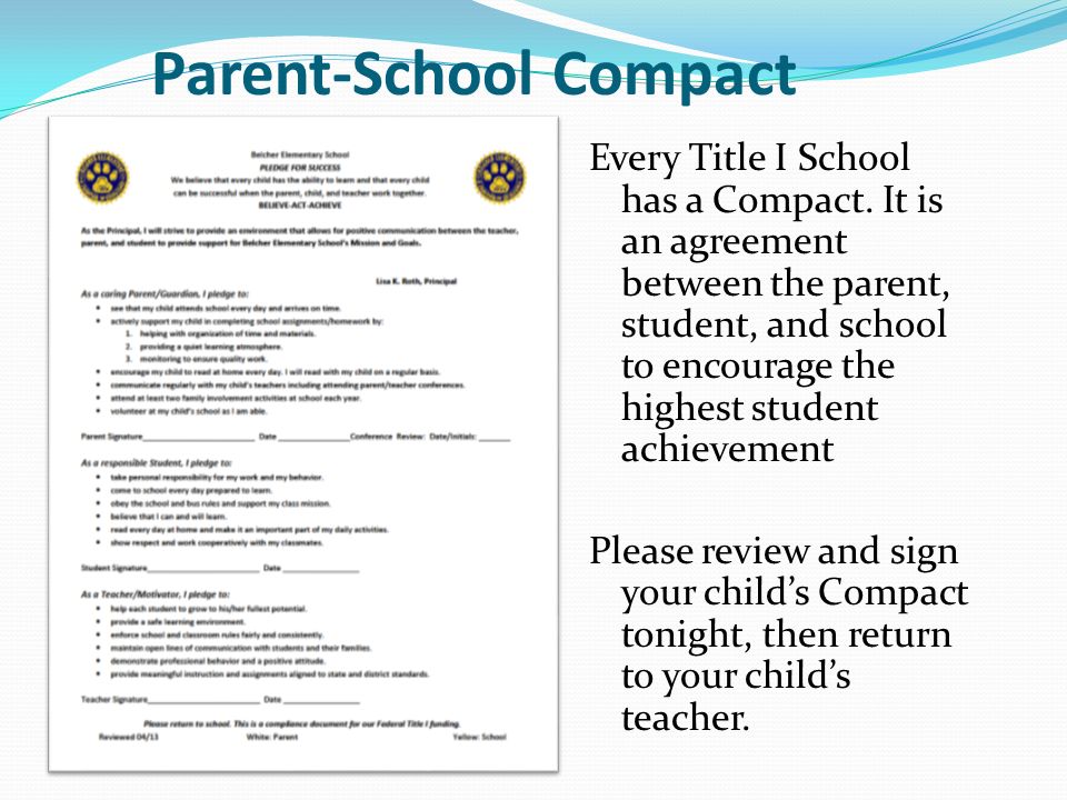 Parent-School Compact Every Title I School has a Compact.