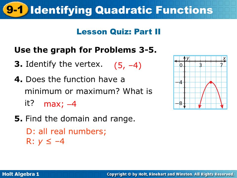 Holt Algebra Identifying Quadratic Functions Lesson Quiz: Part II Use the g...