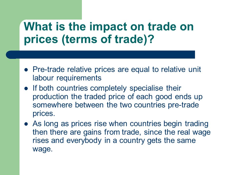 What is the impact on trade on prices (terms of trade).