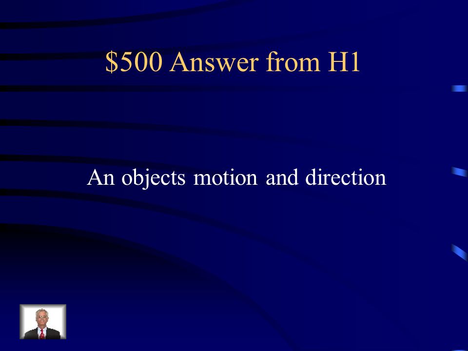 $500 Question from H1 What does net force determine