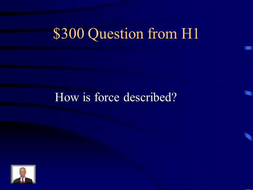$200 Answer from H1 Net Force