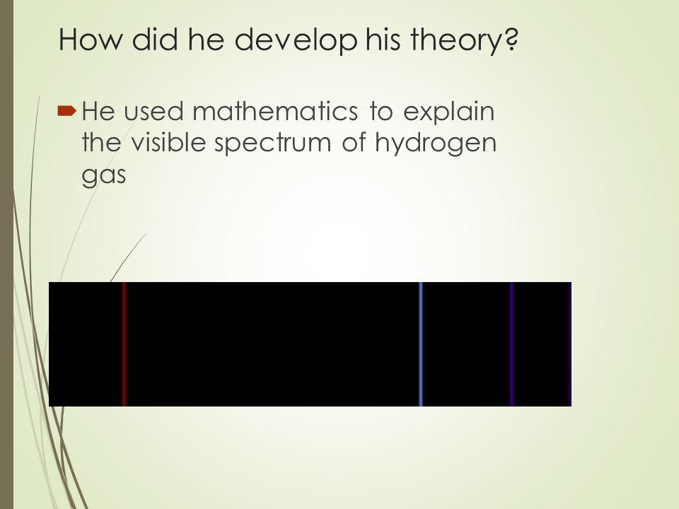 How did he develop his theory.