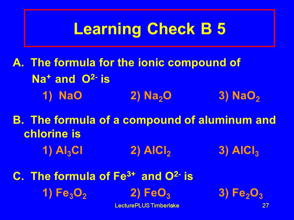 LecturePLUS Timberlake27 Learning Check B 5 A.