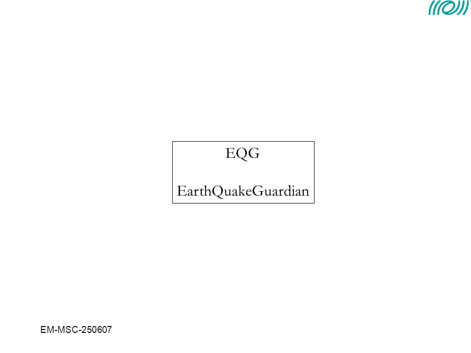 EM-MSC EQG EarthQuakeGuardian