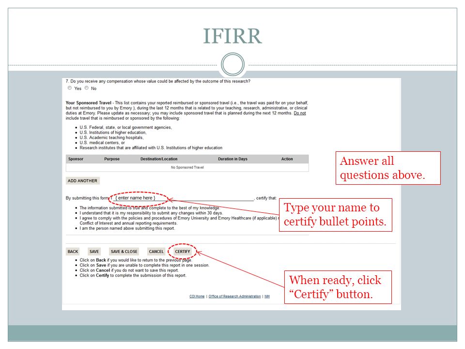 IFIRR When ready, click Certify button. Type your name to certify bullet points.