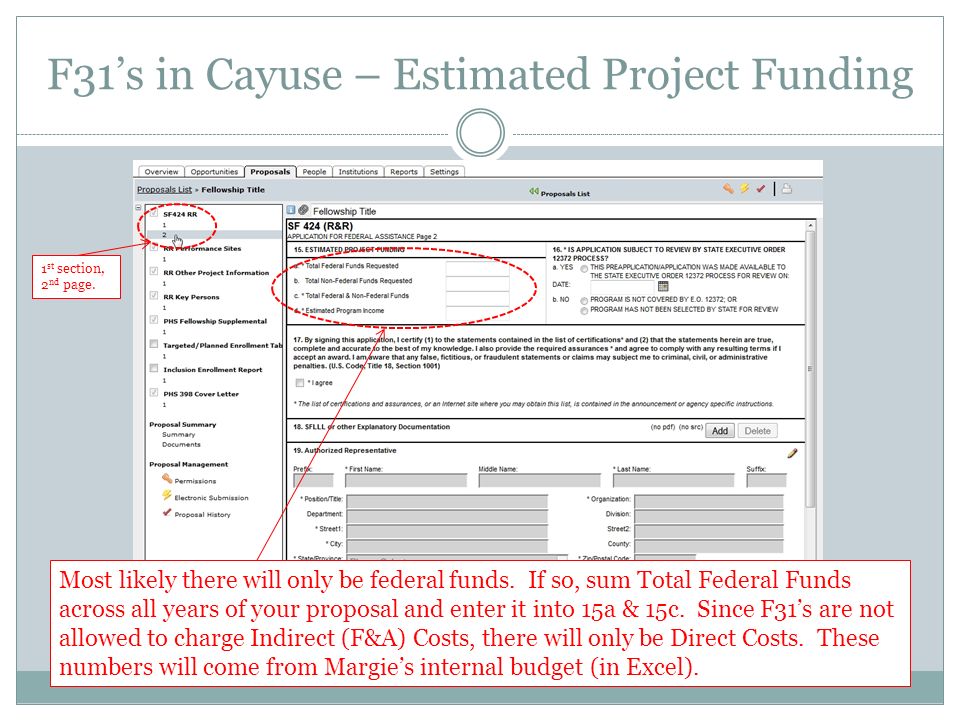 F31’s in Cayuse – Estimated Project Funding Most likely there will only be federal funds.
