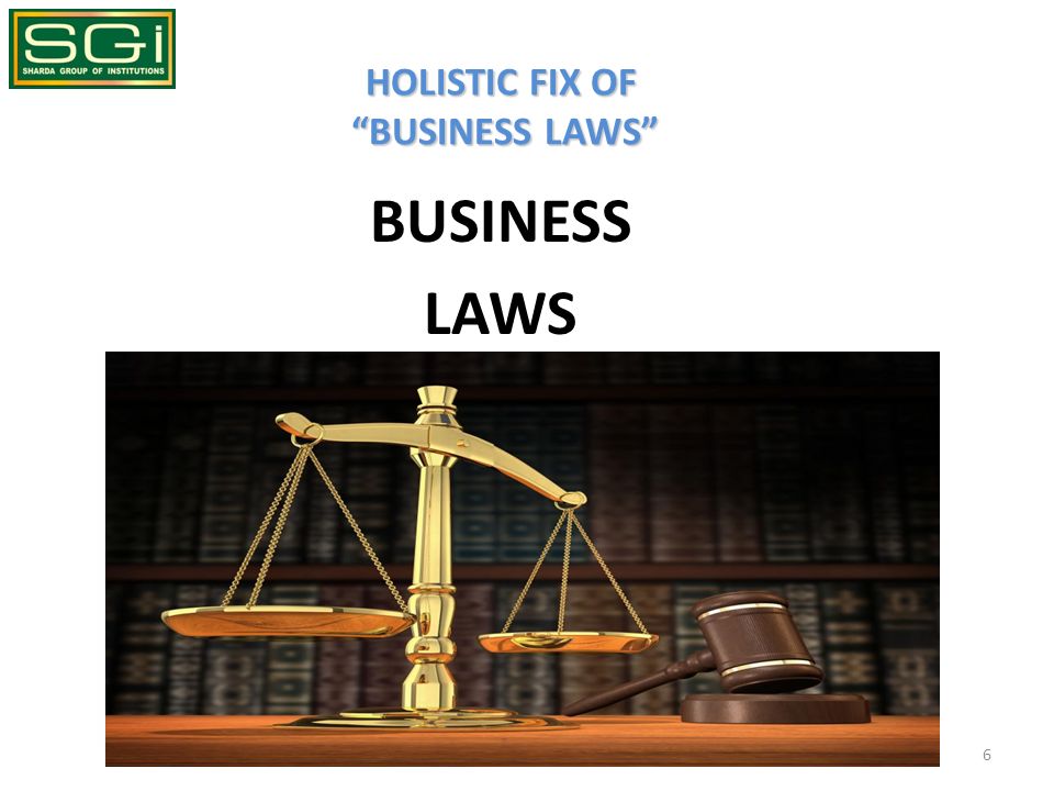 HOLISTIC FIX OF BUSINESS LAWS BUSINESS LAWS ( 2nd Semester) 6