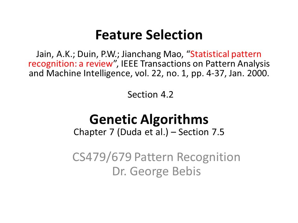 Feature Selection Jain AK Duin PW Jianchang Mao Gorgeous Ieee Transactions On Pattern Analysis And Machine Intelligence Feature Selection Jain AK Duin PW Jianchang Mao Gorgeous Ieee Transactions On Pattern Analysis And Machine Intelligence