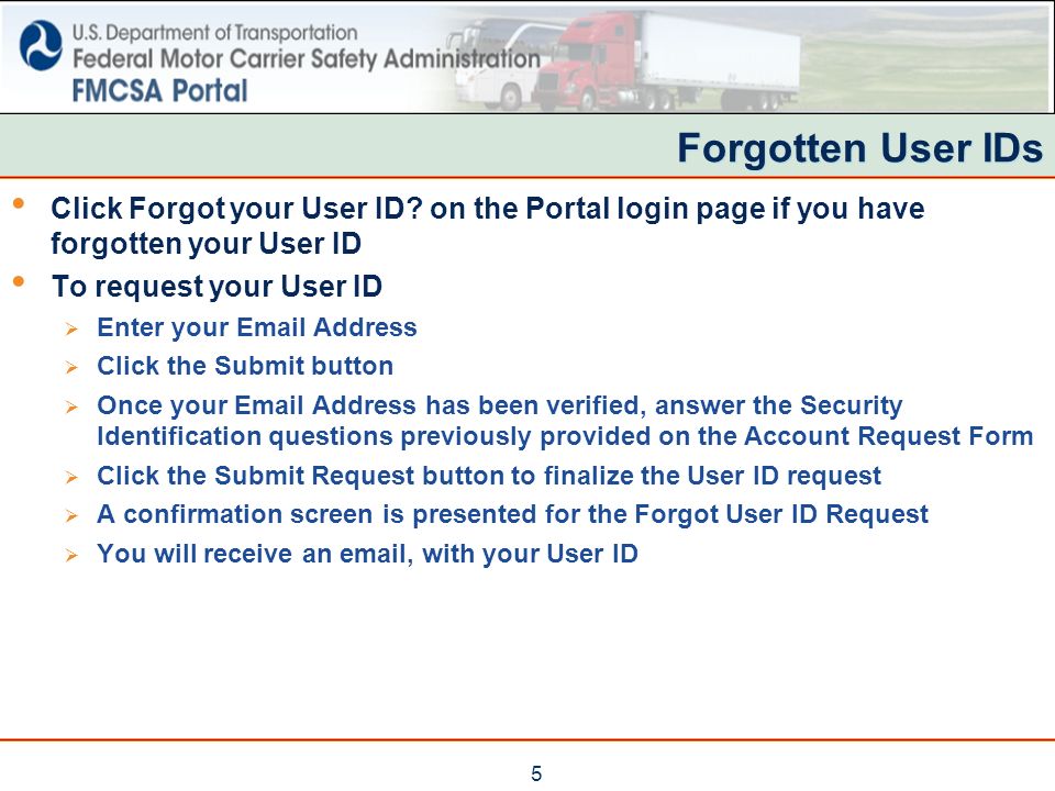 5 Forgotten User IDs Click Forgot your User ID.