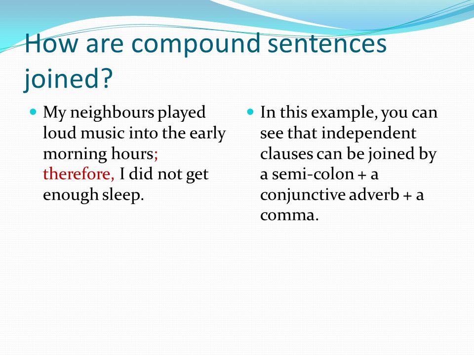 How are compound sentences joined.