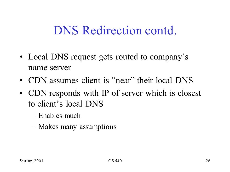 Spring, 2001CS DNS Redirection contd.
