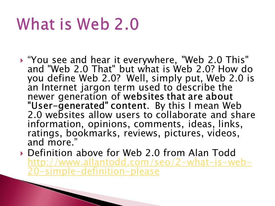 Presented by Jan Williams.  “You see and hear it everywhere, "Web 2.0  This" and "Web 2.0 That" but what is Web 2.0? How do you define Web 2.0?  Well, - ppt download
