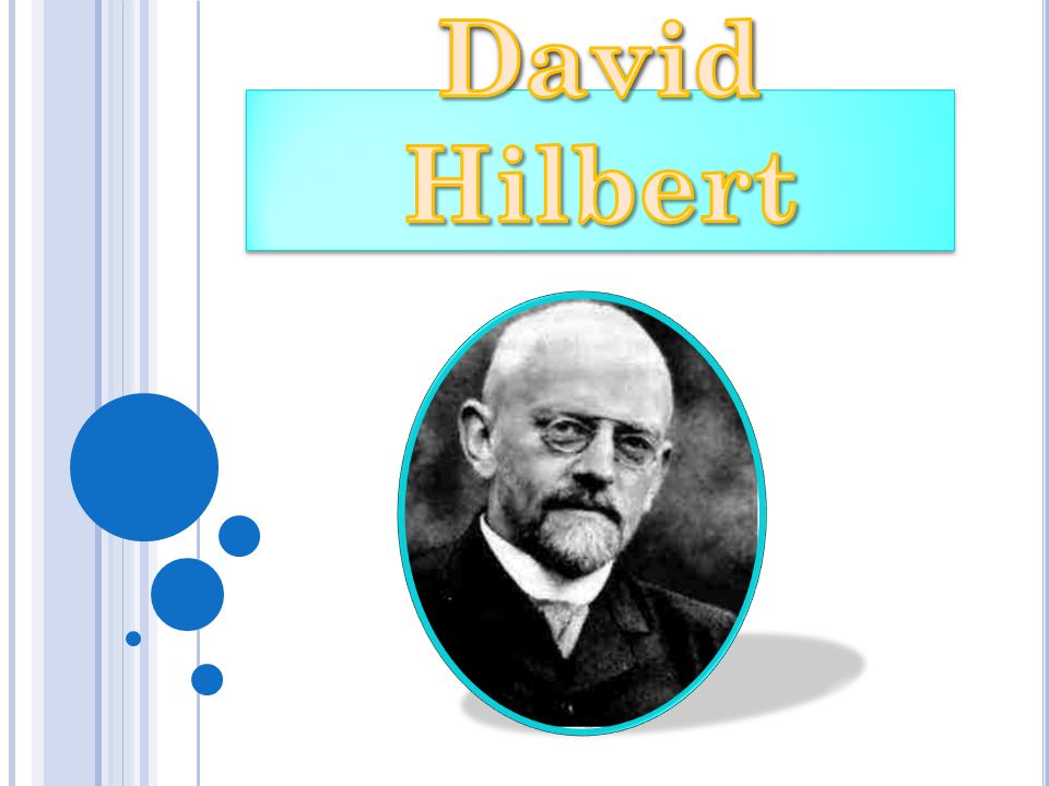 David Hilbert was born the 23 January 1862 in KÖNIGSBERG (Germany) He died the 14 February 1943 in GÖTTINGEN (Germany) CathedralKönigsberg castle. - ppt download