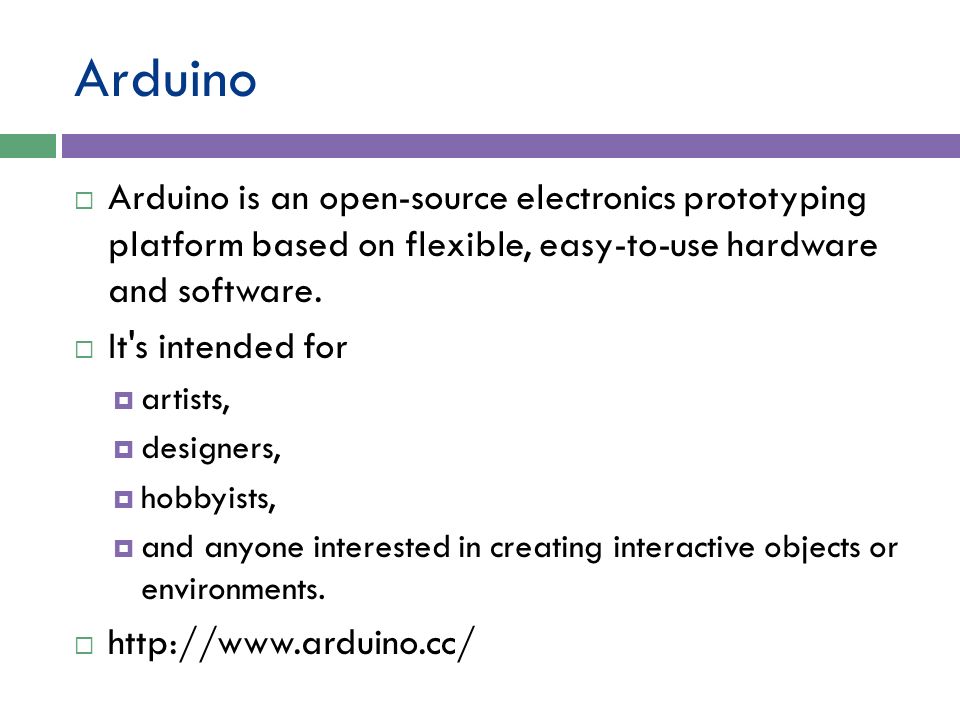 ARDUINO 1 Under Development. Arduino Arduino is an open-source ...