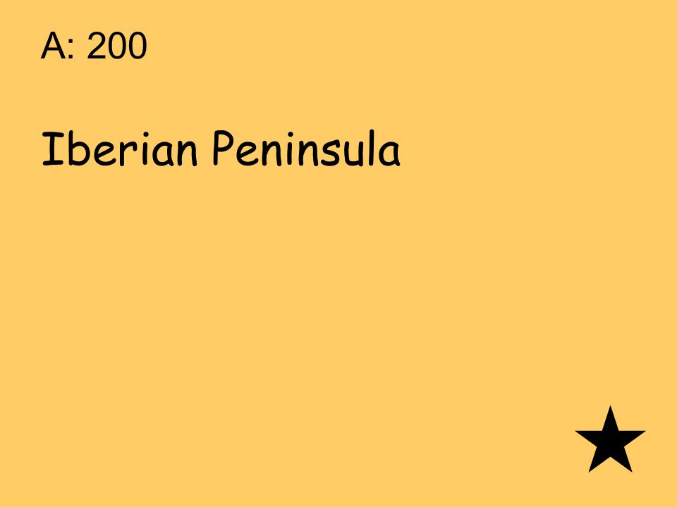 A: 200 Iberian Peninsula