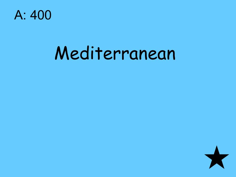 A: 400 Mediterranean