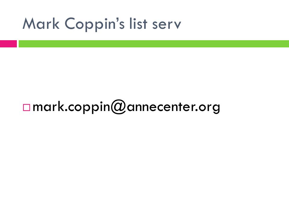 Mark Coppin’s list serv 