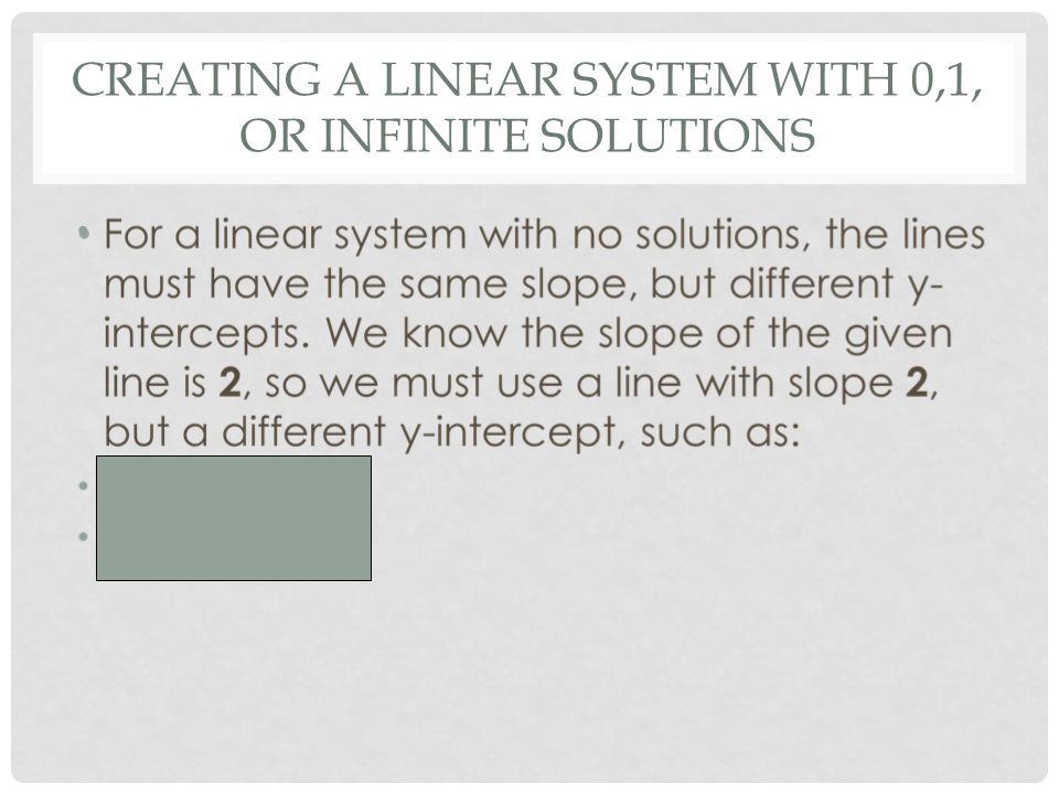 CREATING A LINEAR SYSTEM WITH 0,1, OR INFINITE SOLUTIONS
