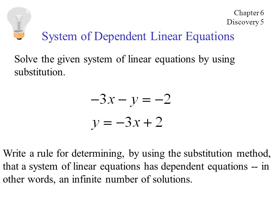 System of Dependent Linear Equations Solve the given system of linear equations by using substitution.