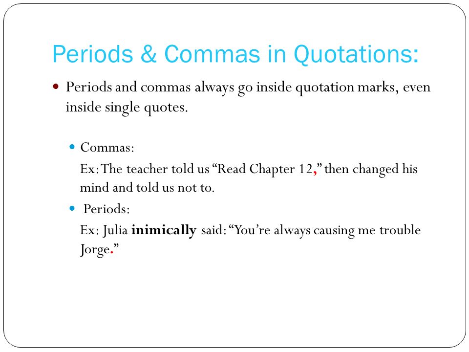 Where Does The Period Go After A Quote Alejandro S., Alejandro Z, Wendy, Gustavo. Uses Of Quotation Marks: Quotation Marks Are Used To Separate Material Such As Quotes Or Spoken Language. They. - Ppt Download Where Does The Period Go After A Quote Alejandro S., Alejandro Z, Wendy, Gustavo. Uses Of Quotation Marks: Quotation Marks Are Used To Separate Material Such As Quotes Or Spoken Language. They. - Ppt Download