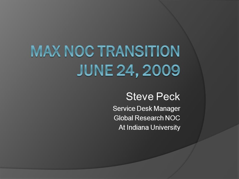 Steve Peck Service Desk Manager Global Research Noc At Indiana