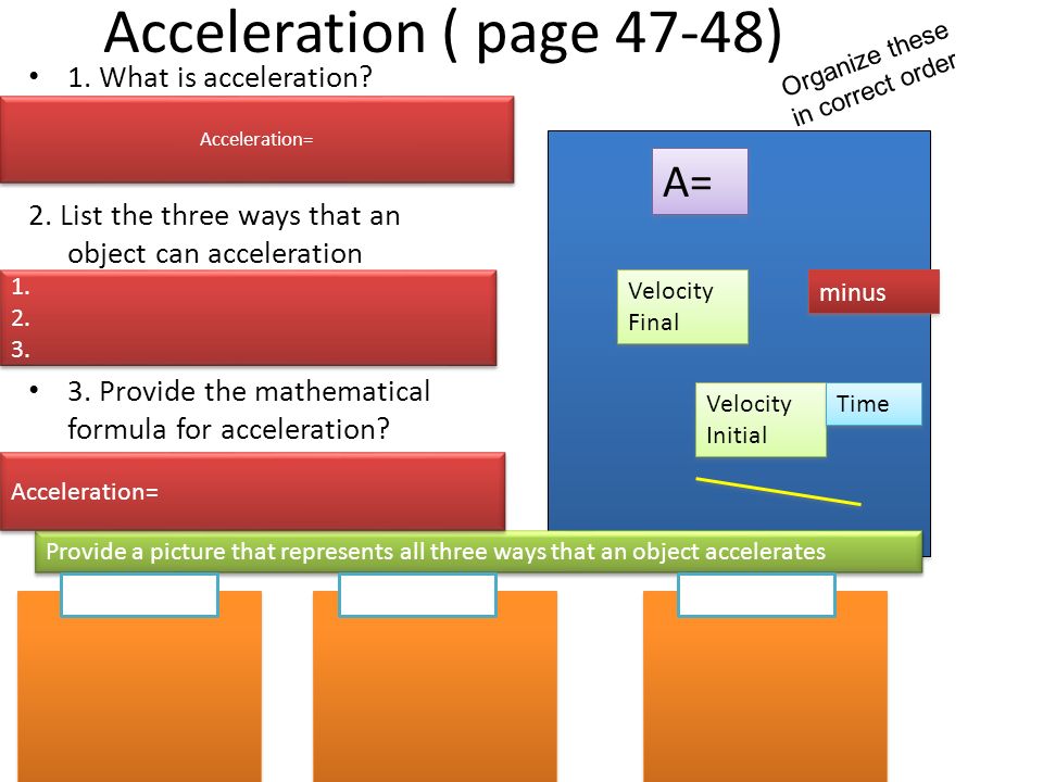 Acceleration ( page 47-48) 1. What is acceleration.