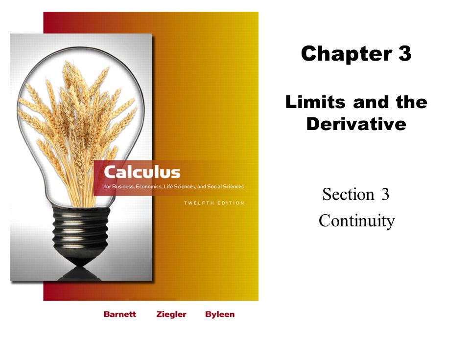 Chapter 3 Limits and the Derivative Section 3 Continuity