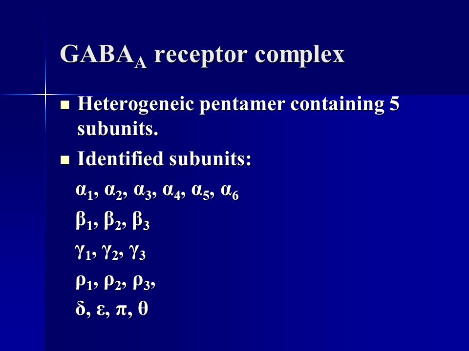 GABA A receptor complex Heterogeneic pentamer containing 5 subunits.