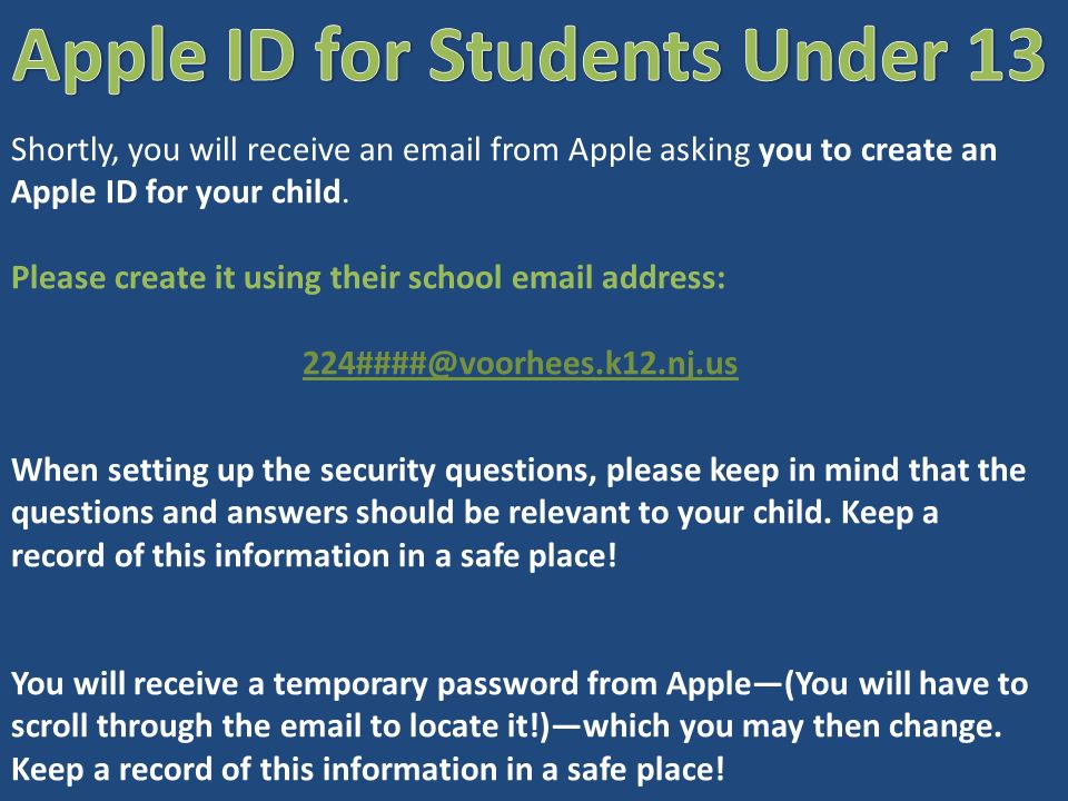 Shortly, you will receive an  from Apple asking you to create an Apple ID for your child.