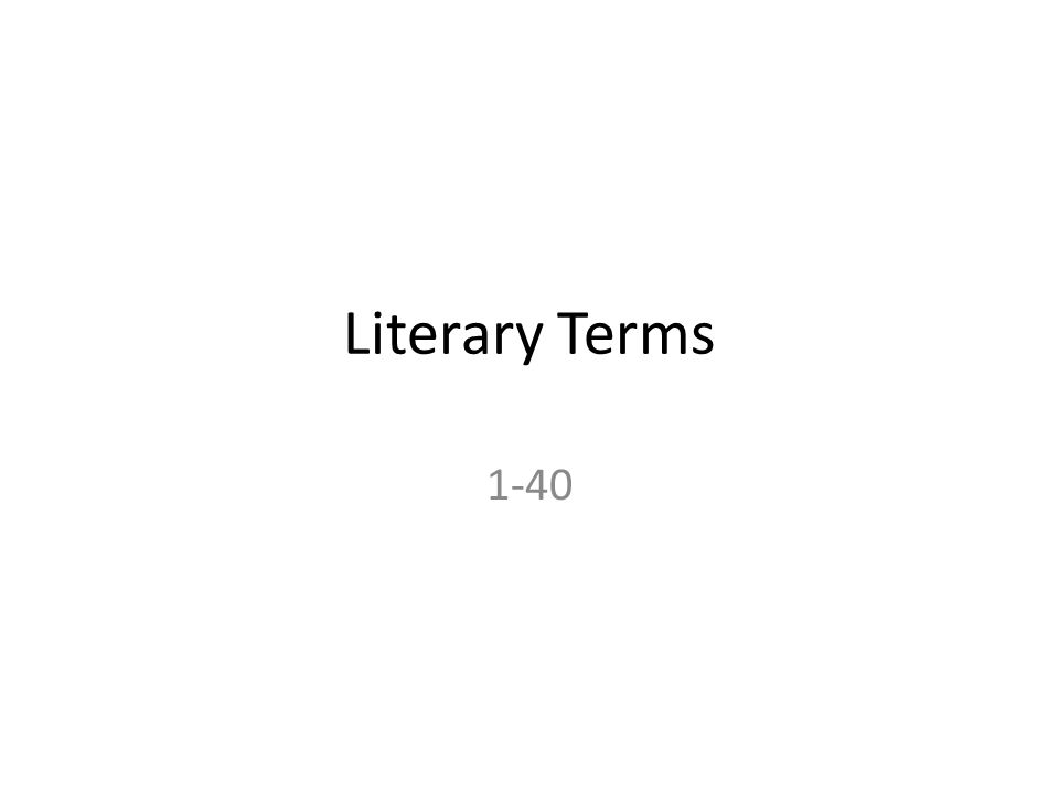 Literary Terms 1-40