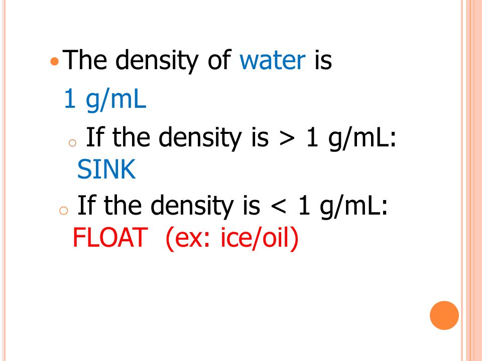If it is a liquid….. g/mL If it is a solid Regularly shaped….. g/cm 3 Irregularly shaped…. g/mL