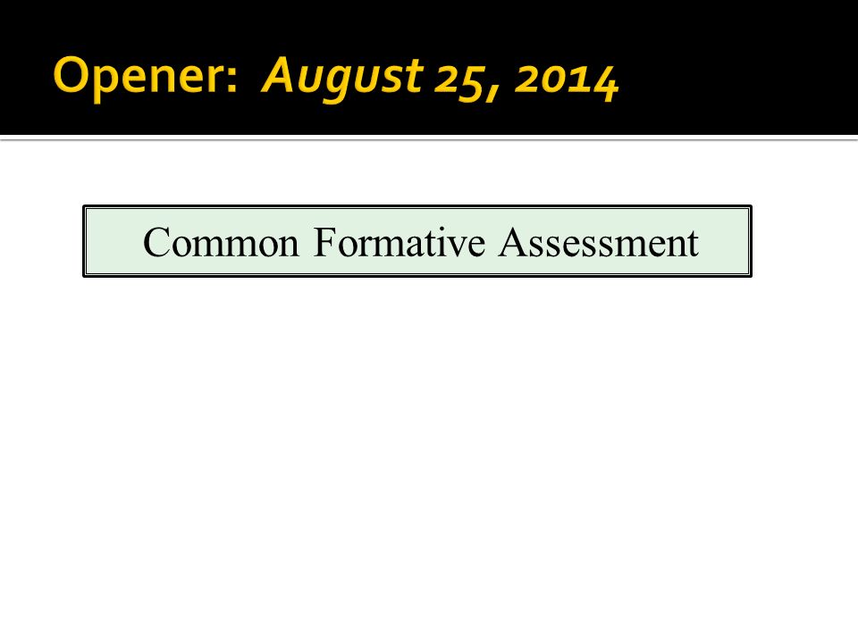 Common Formative Assessment