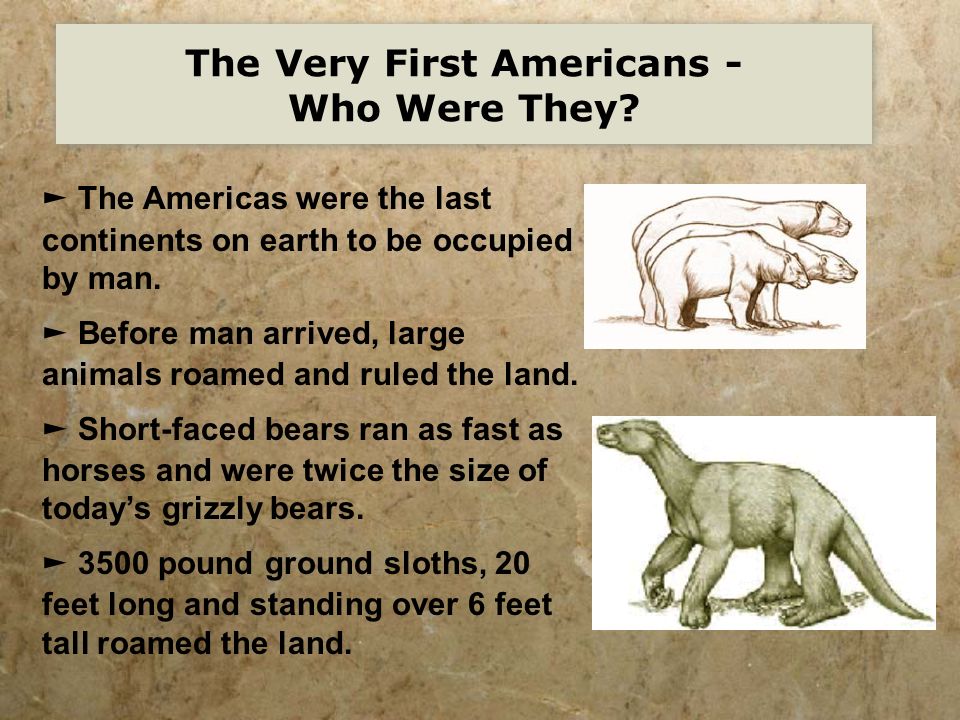 By Karen Phillips 1206 Who Were The First Americans When - 