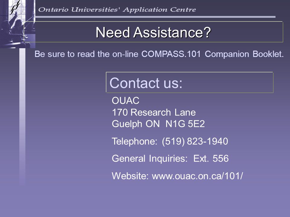 Need Assistance. Be sure to read the on-line COMPASS.101 Companion Booklet.