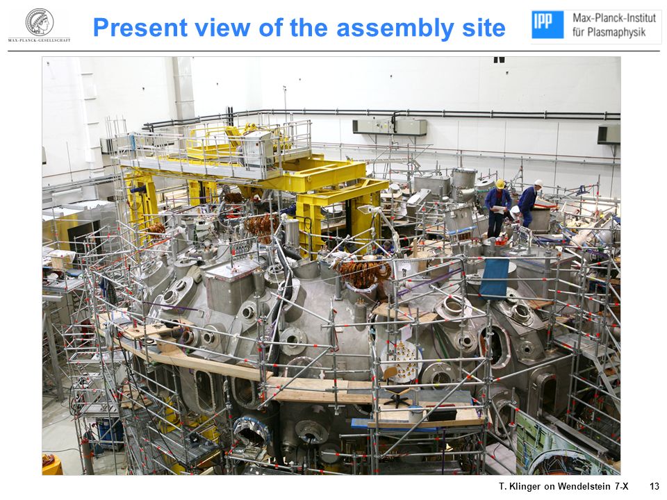 Present view of the assembly site T. Klinger on Wendelstein 7-X 13