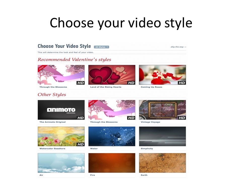 Choose your video style