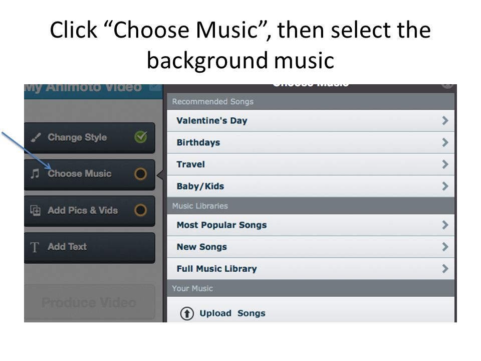 Click Choose Music , then select the background music