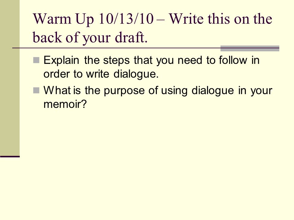 Warm Up 10/13/10 – Write this on the back of your draft.