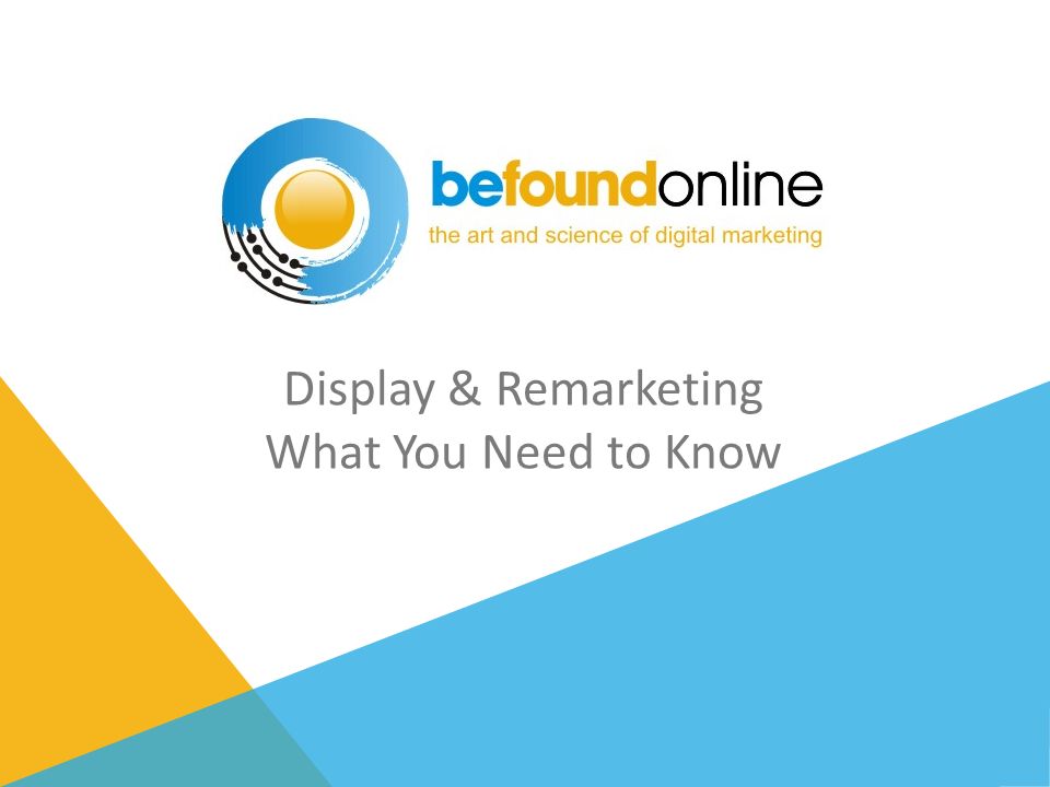 Display & Remarketing What You Need to Know