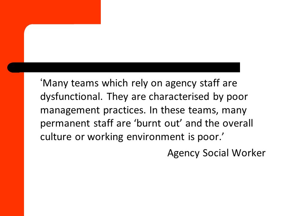 ‘ Many teams which rely on agency staff are dysfunctional.