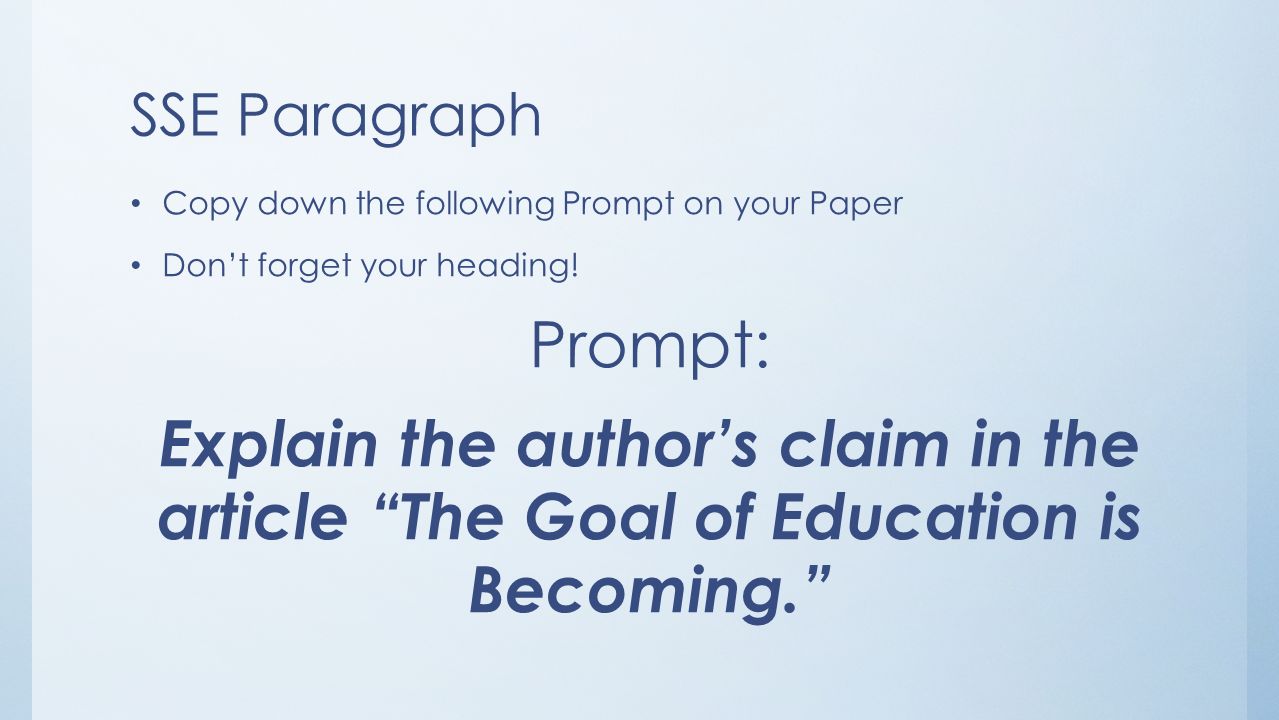 SSE Paragraph Copy down the following Prompt on your Paper Don’t forget your heading.
