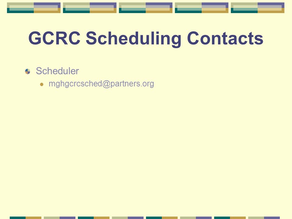 GCRC Scheduling Contacts Scheduler