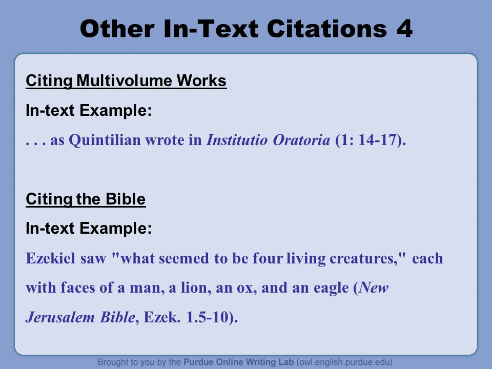 Other In-Text Citations 4 Citing Multivolume Works In-text Example:...